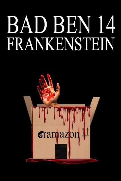 Bad Ben 14: Frankenstein